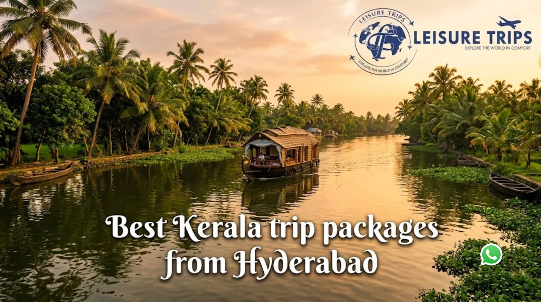 Kerala Trip from Hyderabad: Complete Guide to Packages, Places, Cost & Best Time to Visit (2026)