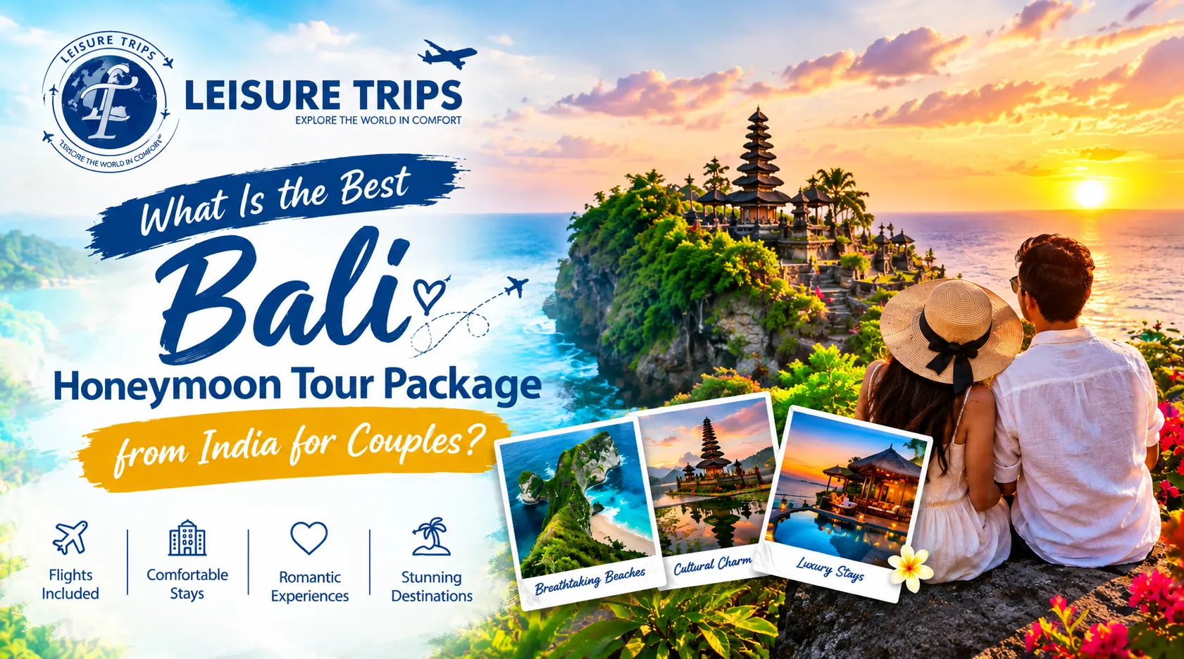 What Is the Best Bali Honeymoon Tour Package from India for Couples?